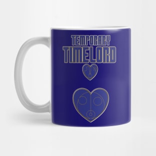 Temporary Time Lord Mug